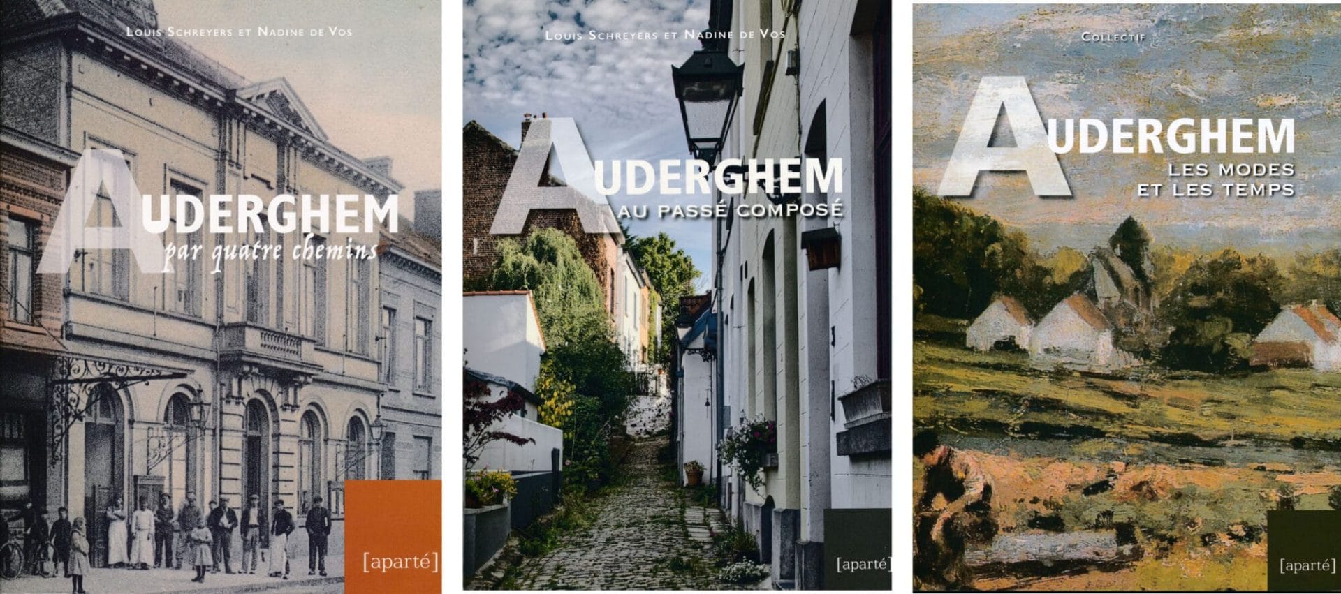 Les trois livres publiés entre 2017 et 2023 par le Cercle d'Histoire d'Auderghem.